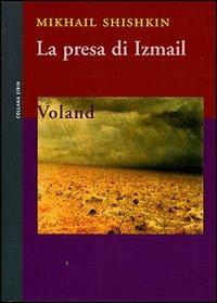 La presa di Izmail - Mikhail Shishkin - copertina