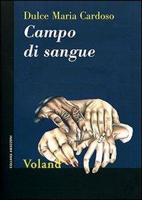 Campo di sangue - Dulce Maria Cardoso - copertina