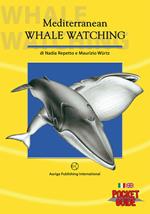 Mediterranean whalewatching. Pocket guide. Ediz. bilingue