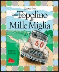 Una Topolino alle Mille Miglia