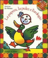 La papera, la pulce e l'orologio. Ediz. illustrata. Con CD Audio