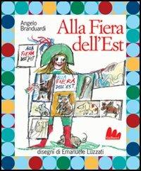 Alla fiera dell'Est. Ediz. illustrata. Con CD Audio