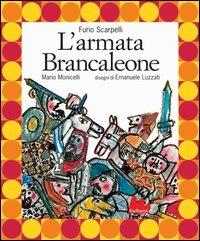 L' armata Brancaleone. Con CD Audio - Furio Scarpelli,Mario Monicelli - copertina