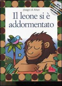 Il leone si è addormentato. Ediz. illustrata. Con CD Audio
