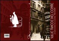 Sulle tracce del conte. La vera storia del cocktail «Negroni» - Luca Picchi - copertina