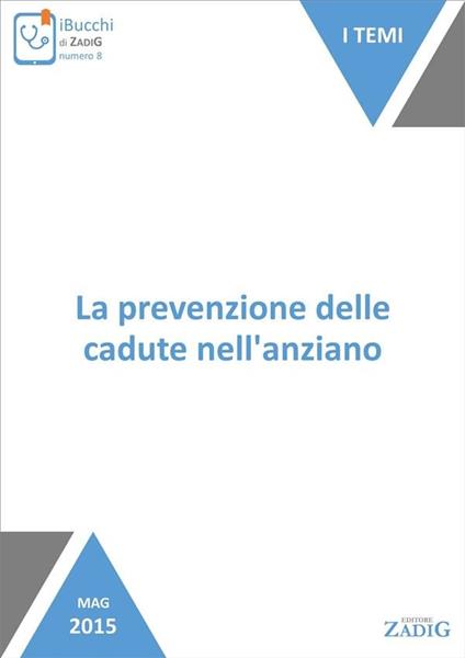 La prevenzione delle cadute nell'anziano - Vittorio Fonzo - ebook