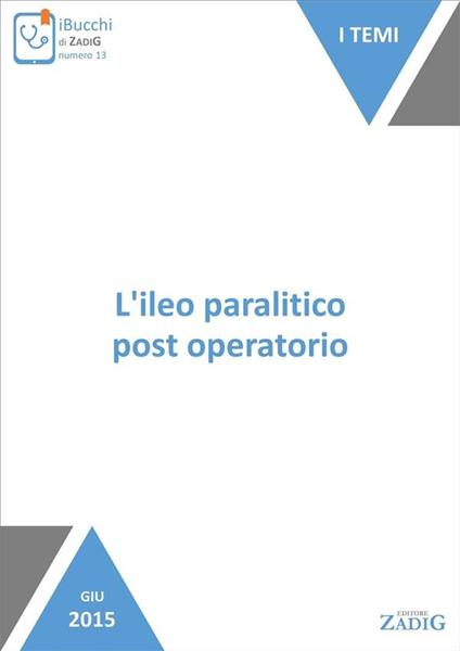 L' ileo paralitico post operatorio - Carolina Dello Russo - ebook