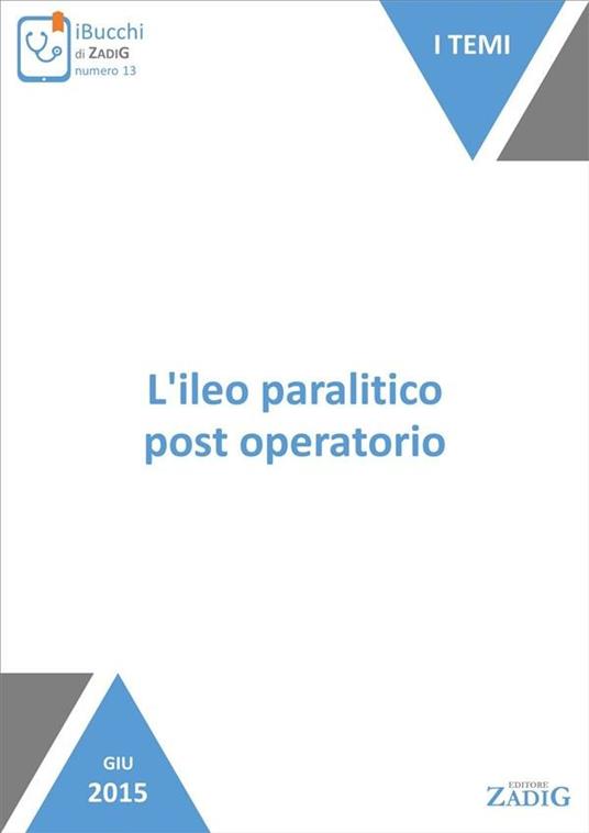 L' ileo paralitico post operatorio - Carolina Dello Russo - ebook