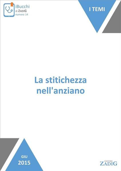 La stitichezza nell'anziano - Carolina Dello Russo - ebook