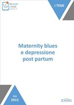 Maternity blues e depressione post partum