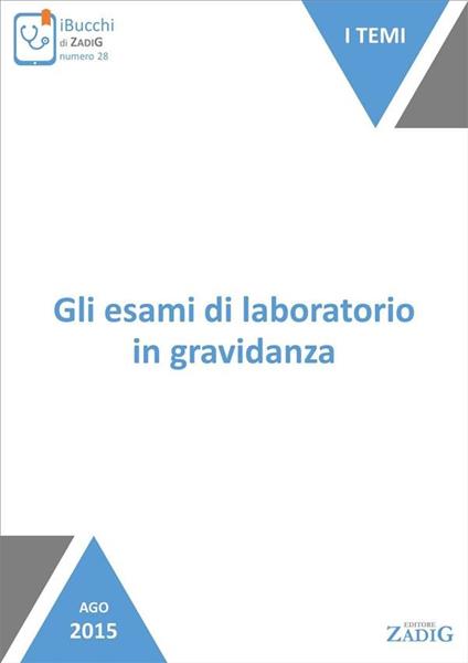 Gli esami di laboratorio in gravidanza - Paolo Gastaldi - ebook
