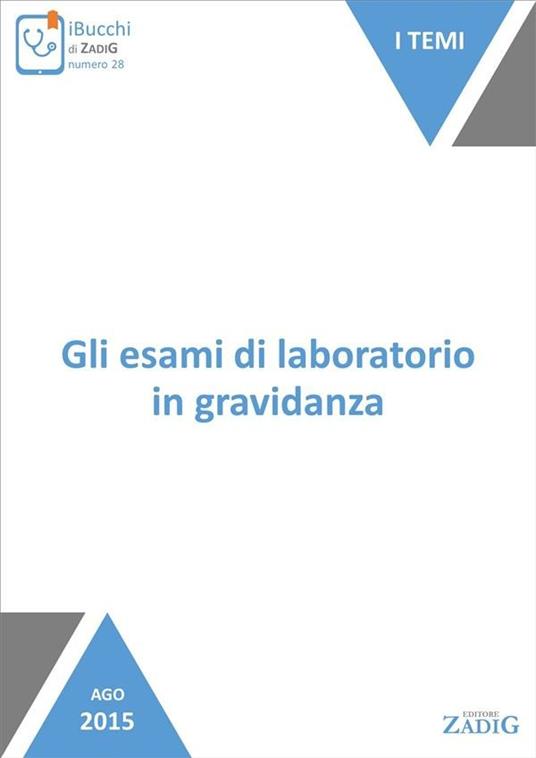 Gli esami di laboratorio in gravidanza - Paolo Gastaldi - ebook