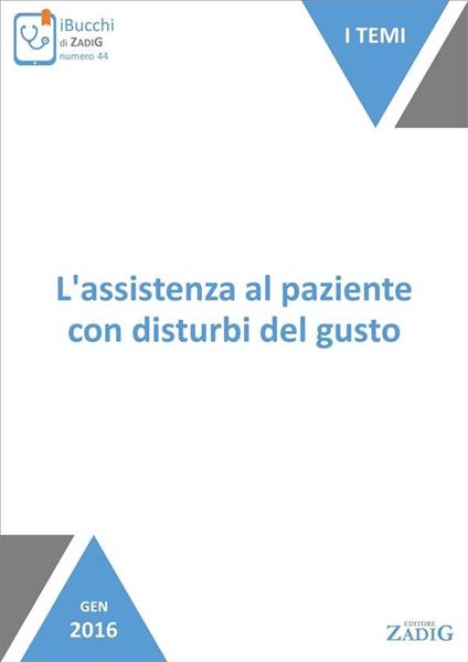 L' assistenza al paziente con disturbi del gusto - Silvia Gonella - ebook