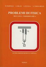Problemi di fisica. Meccanica-termodinamica