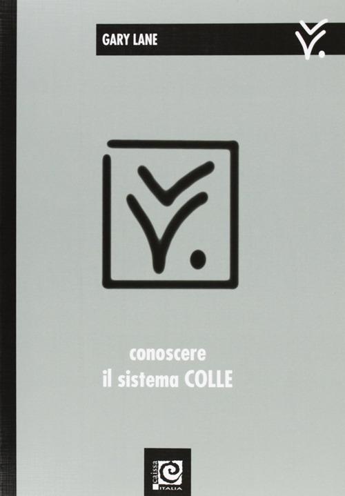 Conoscere il sistema Colle - Gary Lane - copertina