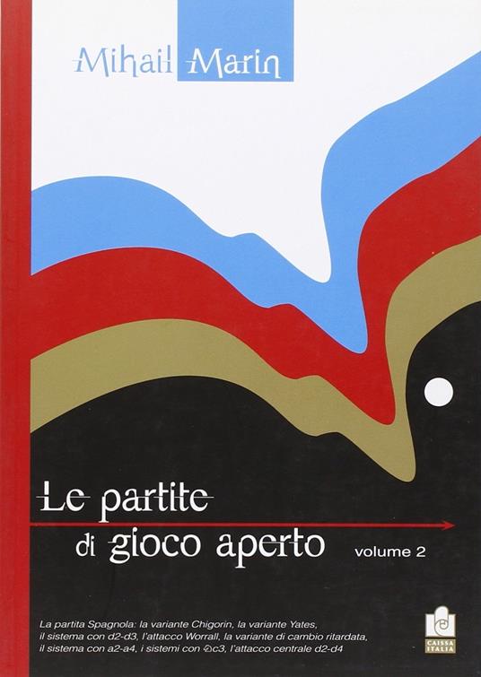 Partite di gioco aperto. Vol. 2 - Mihail Marin - copertina
