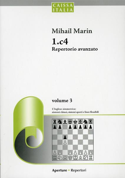 1.c4 Repertorio avanzato. Vol. 3 - Mihail Marin - copertina