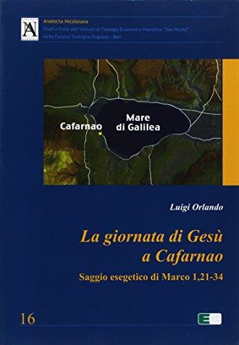 La giornata di Gesù a Cafarnao. Saggio esegetico di Mc 1,21-34