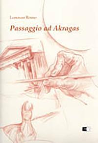 Passaggio ad Akragas - Lorenzo Rosso - copertina