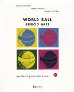 World ball. Esercizi base