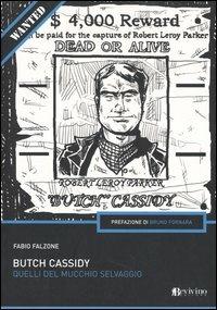 Butch Cassidy. Quelli del mucchio selvaggio - Fabio Falzone - copertina