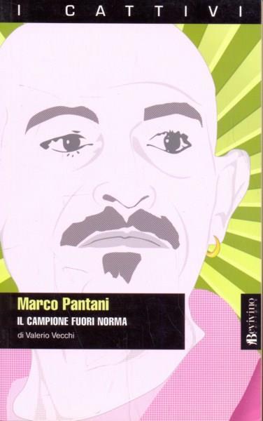 Marco Pantani. Il campione fuori norma - Valerio Vecchi - copertina