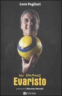 Mi chiamo Evaristo - Luca Pagliari - copertina