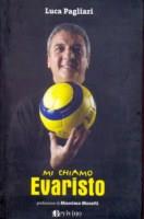 Mi chiamo Evaristo