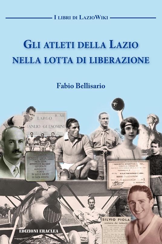 Gli atleti della Lazio nella lotta di liberazione - Fabio Bellisario - copertina