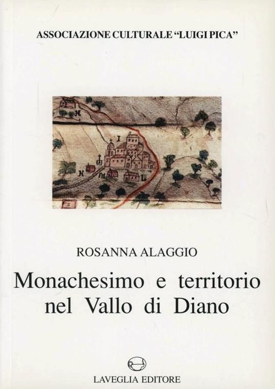 Monachesimo e territorio nel Vallo di Diano (sec. XI-XII) - Rosanna Alaggio - copertina