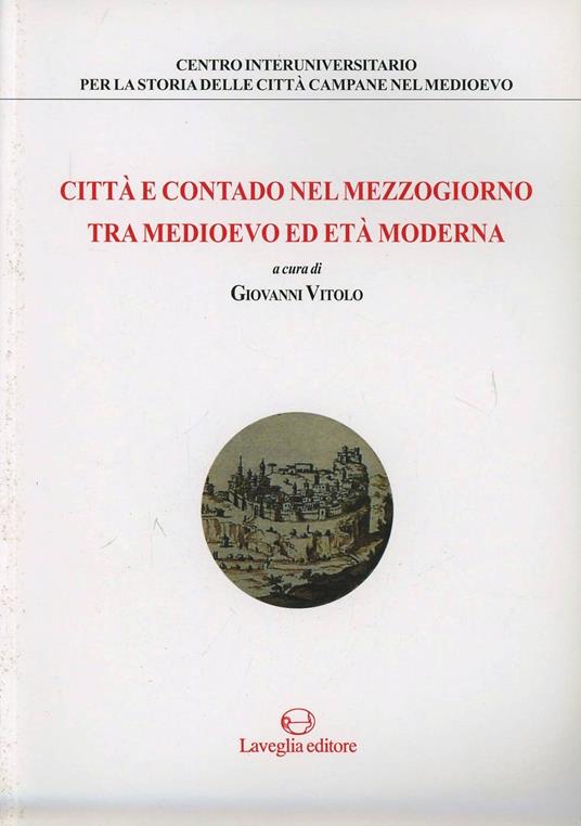 Città e contado nel Mezzogiorno tra Medioevo ed età moderna - copertina