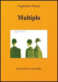 Multiplo - Guglielmo Pispisa - copertina