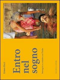 Entro nel sogno. Immagini a contatto con l'India - Ermes Ricci - copertina