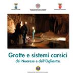Grotte e sistemi carsici del Nuorese e dell'Ogliastra