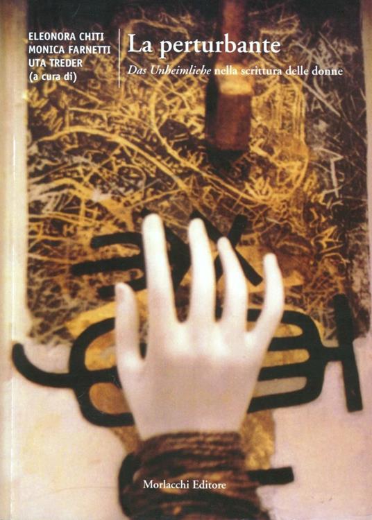 La perturbante. Das Unhemliche nella scrittura femminile - Uta Treder - copertina