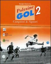 Polesine gol 2. Campioni & signori - Sergio Sottovia - copertina