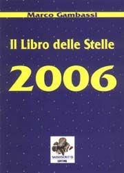Libro Il libro delle stelle 2006 Marco Gambassi