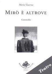 Libro Mirò è altrove Mario Guarna