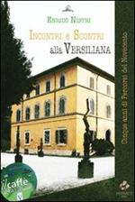 Incontri e scontri alla Versiliana. Cinque anni di percorsi dal Novecento