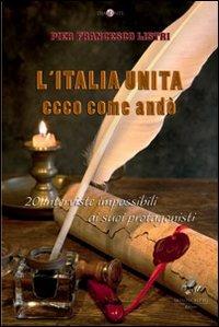 L' Italia unita. 20 interviste impossibili - P. Francesco Listri - copertina