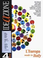 Ideazione (2003). Vol. 4: L'Europa made in Italy.