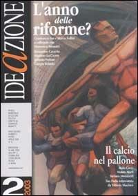 Ideazione (2003). Vol. 2: L'anno delle riforme? - copertina