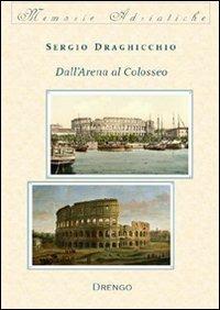Dall'Arena al Colosseo - Sergio Draghicchio - copertina