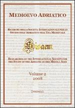 Medioevo Adriatico. Ricerche della Società Internazionale per lo Studio dell'Adriatico nell'Età Medievale (SISAEM) (2008). Vol. 2