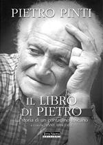 Il libro di Pietro. La storia di un contadino toscano