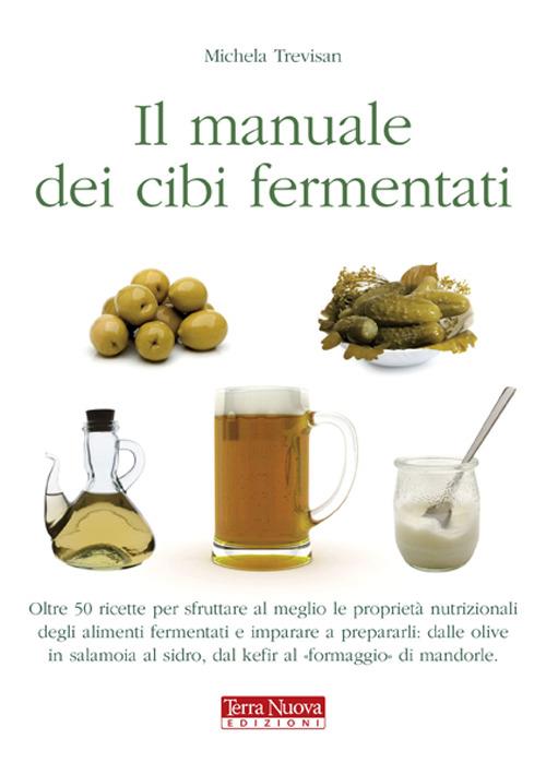 Manuale dei cibi fermentati - Michela Trevisan - copertina