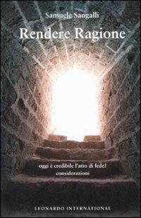 Rendere ragione. Oggi è credibile l'atto di fede? - Samuele Sangalli - copertina