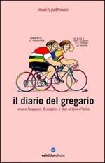 Il diario del gregario ovvero Scarponi, Bruseghin e Noè al Giro d'Italia