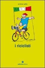 I riciclisti. Con CD Audio