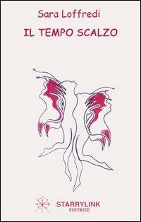 Il tempo scalzo - Sara Loffredi - copertina